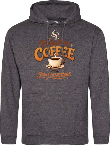 Fueled by Coffee and Good Intentions Kaffee Spruch Design - Kaffee, Coffee, Kaffeeliebhaber, Espresso, Spruch, Lifestyle, Morgenmuffel, Genuss, Office - Standard Hoodie