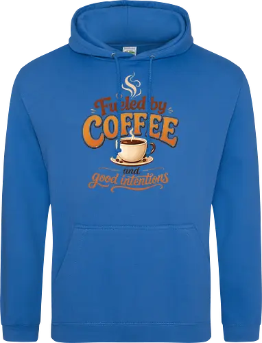 Fueled by Coffee and Good Intentions Kaffee Spruch Design - Kaffee, Coffee, Kaffeeliebhaber, Espresso, Spruch, Lifestyle, Morgenmuffel, Genuss, Office - Standard Hoodie