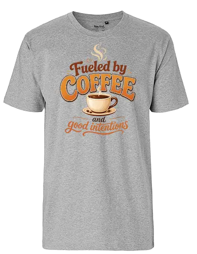 Fueled by Coffee and Good Intentions Kaffee Spruch Design - Kaffee, Coffee, Kaffeeliebhaber, Espresso, Spruch, Lifestyle, Morgenmuffel, Genuss, Office - Fairtrade T-Shirt