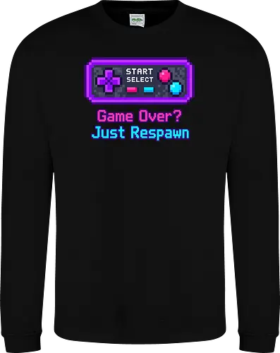 Game Over Just Respawn Gamer Controller Retro Gaming - Gaming, Retro, Videospiele, Controller, Zocker, Nerd, Geek, Respawn, Gamer - Sweatshirt