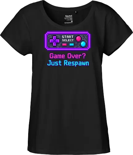 Game Over Just Respawn Gamer Controller Retro Gaming - Gaming, Retro, Videospiele, Controller, Zocker, Nerd, Geek, Respawn, Gamer - Fairtrade Girl Shirt