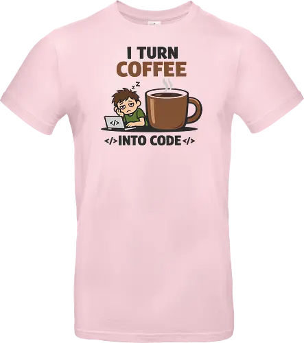 I Turn Coffee Into Code Programmierer Kaffee - Programmierer, Entwickler, Kaffee, Code, Coding, Coffee, Software, Nerd, Geek - Standard T-Shirt