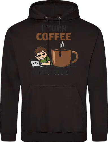 I Turn Coffee Into Code Programmierer Kaffee - Programmierer, Entwickler, Kaffee, Code, Coding, Coffee, Software, Nerd, Geek - Standard Hoodie