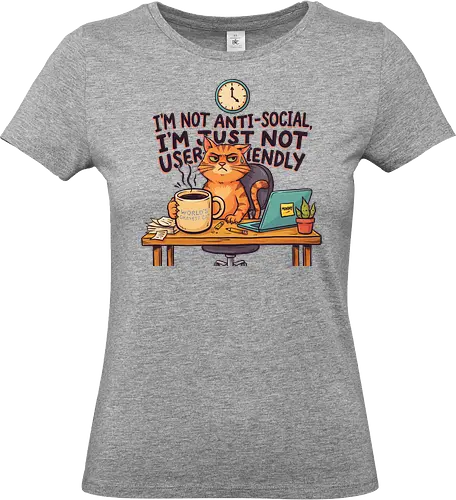 Katze Anti-Social Lustiges Büro Spruch Design - Katze, Cat, Büro, Spruch, Lustig, Humor, Arbeit, Office, Sarkasmus - Standard T-Shirt (Women)