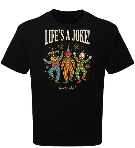 Chaotic Carnival: Life's A Joke - vintage clown shirt, creepy jester graphic tee, clowncore aesthetic apparel, weirdcore streetwear, life is a joke shirt, dark humor clothing, chaotic energy design, retro carnival tee, sarcastic quote merch, alt indie fashion - Oversize T-Shirt