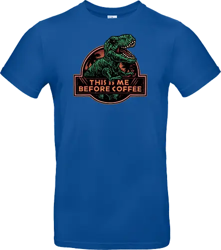 This is me before coffee - Dinosaur, dinosaurs, coffee, caffeine, morning, funny, humor, coffee lover - Standard T-Shirt