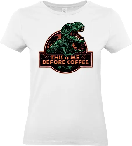 This is me before coffee - Dinosaur, dinosaurs, coffee, caffeine, morning, funny, humor, coffee lover - Standard T-Shirt (Women)