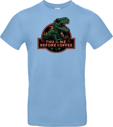 This is me before coffee - Dinosaur, dinosaurs, coffee, caffeine, morning, funny, humor, coffee lover - Standard T-Shirt