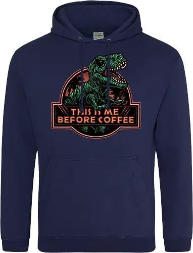 This is me before coffee - Dinosaur, dinosaurs, coffee, caffeine, morning, funny, humor, coffee lover - Standard Hoodie