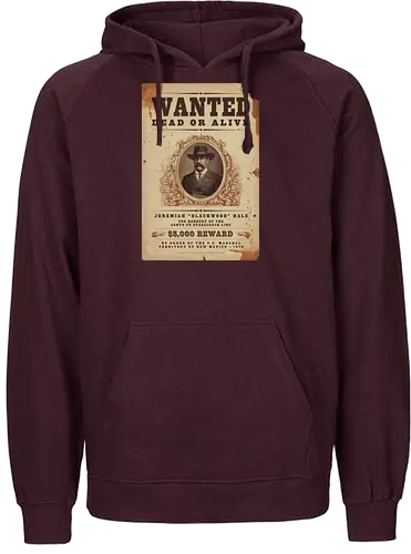 Classic Vintage wild West Wanted Poster - Classic, Outlaw, Historic, Wanted Poster, Vintage, Wild West, Retro, Old West, Dead or Alive, Cowboy - Fairtrade Hoodie