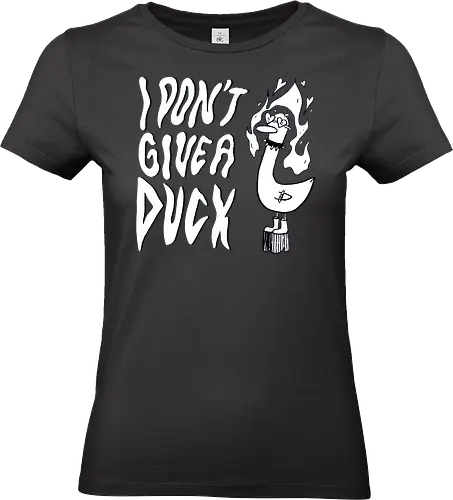 I Don't Give A Duck - Rock, Punk, Edgy, Duck, Statement, Spruch, Typo, Funny, Ente, Goose, Gans - Standard T-Shirt (Women)