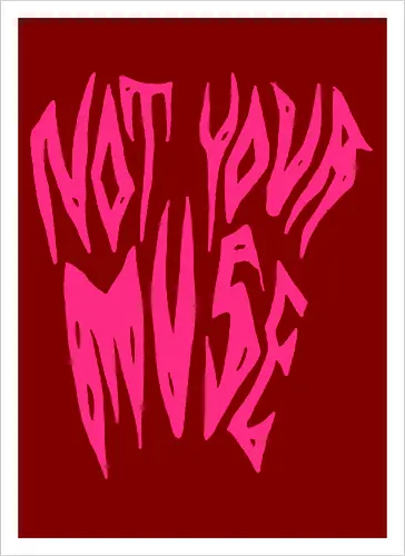 Not Your Muse - Feminist, Statement, Spruch, Typo, LGBTQ, Queer - Artprint