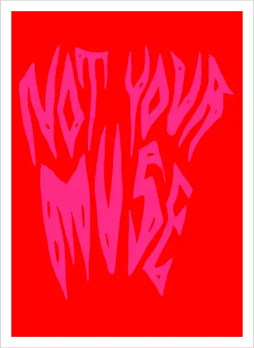 Not Your Muse - Feminist, Statement, Spruch, Typo, LGBTQ, Queer - Artprint
