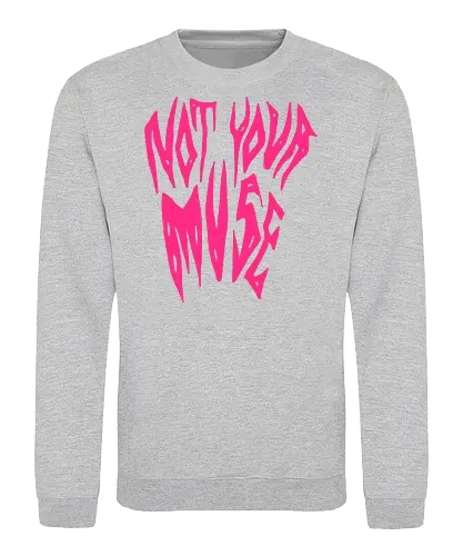 Not Your Muse - Feminist, Statement, Spruch, Typo, LGBTQ, Queer - Sweatshirt