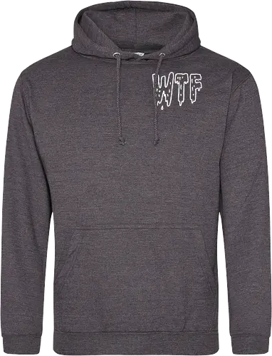 WTF - Spruch, Typo, WTF, Funny, Edgy - Standard Hoodie