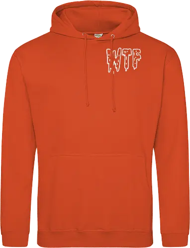 WTF - Spruch, Typo, WTF, Funny, Edgy - Standard Hoodie