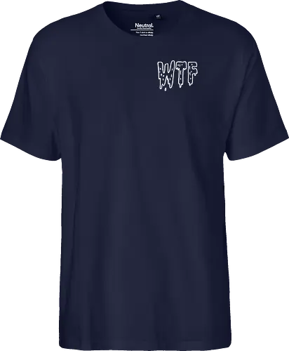 WTF - Spruch, Typo, WTF, Funny, Edgy - Fairtrade T-Shirt