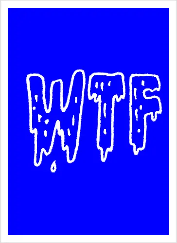 WTF - Spruch, Typo, WTF, Funny, Edgy - Artprint
