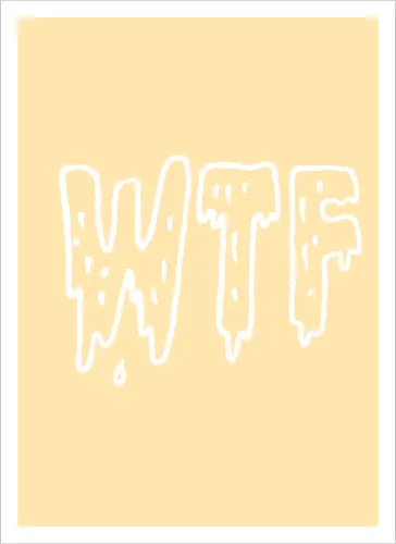 WTF - Spruch, Typo, WTF, Funny, Edgy - Artprint
