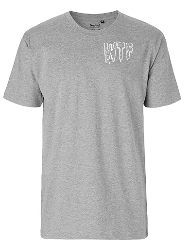 WTF - Spruch, Typo, WTF, Funny, Edgy - Fairtrade T-Shirt