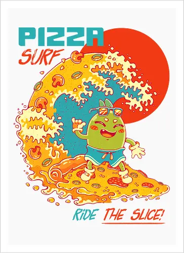 PIZZA SURF - pizza party, cute, joke, funny, pizza, surf, summer, cool, vacation - Artprint