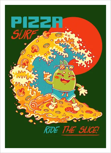 PIZZA SURF - pizza party, cute, joke, funny, pizza, surf, summer, cool, vacation - Artprint