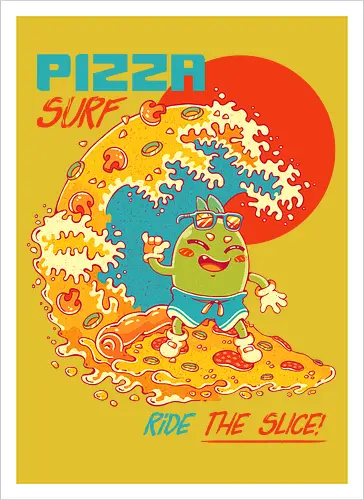PIZZA SURF - pizza party, cute, joke, funny, pizza, surf, summer, cool, vacation - Artprint