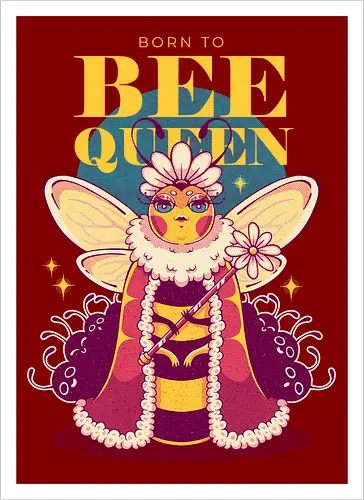 BORN TO BEE QUEEN - queen bee, honey bee, nature, girly, girl power, bee, queen, bee queen - Artprint