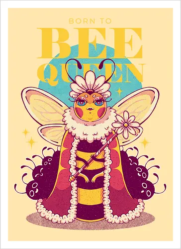 BORN TO BEE QUEEN - queen bee, honey bee, nature, girly, girl power, bee, queen, bee queen - Artprint