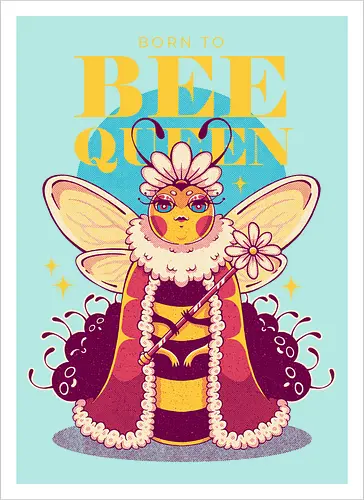BORN TO BEE QUEEN - queen bee, honey bee, nature, girly, girl power, bee, queen, bee queen - Artprint