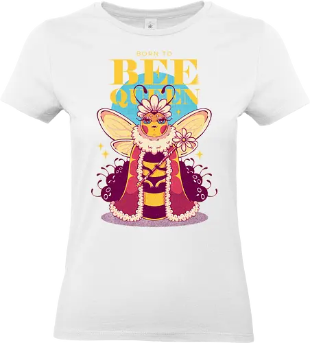 BORN TO BEE QUEEN - queen bee, honey bee, nature, girly, girl power, bee, queen, bee queen - Standard T-Shirt (Women)