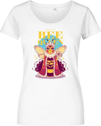 BORN TO BEE QUEEN - queen bee, honey bee, nature, girly, girl power, bee, queen, bee queen - Women T-Shirt