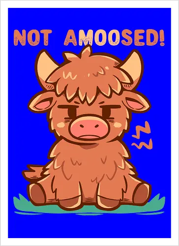 Not aMOOsed  - funny animal, sarcastic, unimpressed cow, grumpy cow, moo pun, amüsiert, Kuh, nicht, highland cow, cow, funny cow, cow lover, cow lover, cute cow art, farm animal - Artprint