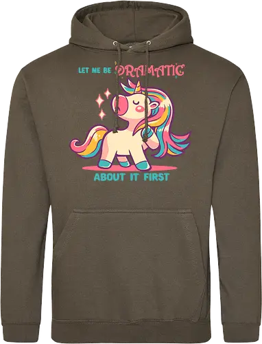 Let me be Dramatic Unicorn - Einhorn, Wange, Drama, unicorn, funny unicorn, pink unicorn, cute unicorn, fabulous, drama queen, hair, magical, fantasy, kawaii unicorn, pastel, sass - Standard Hoodie