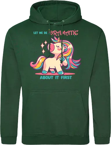 Let me be Dramatic Unicorn - Einhorn, Wange, Drama, unicorn, funny unicorn, pink unicorn, cute unicorn, fabulous, drama queen, hair, magical, fantasy, kawaii unicorn, pastel, sass - Standard Hoodie