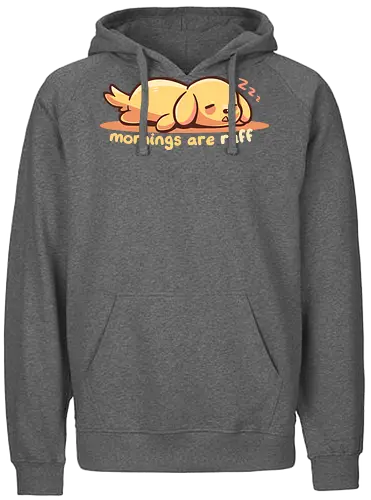 Mornings are Ruff - morning person, ruff, Morgen, rau, Hund, golden retriever, ruff morning, mornings are ruff, dog, sleepy, tired dog, sleepy dog, puppy, bad mornings, labrador - Fairtrade Hoodie