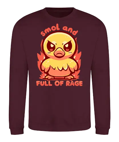 smol and full of rage - small, wild, wütend, Ente, klein, smol, full of rage, rage, rage within, anger, angry duck, duckling, fire, funny, tiny - Sweatshirt