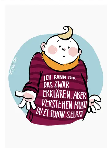 Ich kann dir das zwar erklären.. - Ringelpullisprüche, Ringeldinger, streifenweise, Spruch, Weisheit, Motivation, Ringelpulli, SprücheShirt, Cartoon Illustration, Statement, Handgezeichnet, Humor, Selbstironie, Streifenpulli, Spruchshirt, deutsch - Artprint