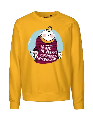Ich kann dir das zwar erklären.. - Ringelpullisprüche, Ringeldinger, streifenweise, Spruch, Weisheit, Motivation, Ringelpulli, SprücheShirt, Cartoon Illustration, Statement, Handgezeichnet, Humor, Selbstironie, Streifenpulli, Spruchshirt, deutsch - Fairtrade Sweatshirt