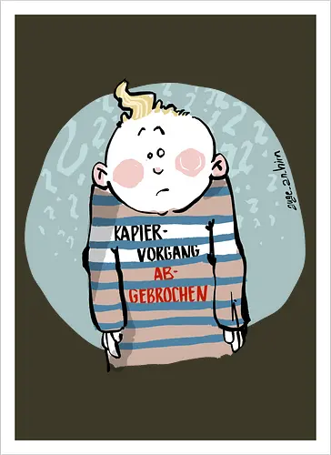 Kapiervorgang abgebrochen - Selbstironie, Streifenpulli, Spruchshirt, deutsch, Ringelpullisprüche, Ringeldinger, streifenweise, Spruch, Weisheit, Motivation, Ringelpulli, SprücheShirt, Cartoon Illustration, Statement, Ostfriesland, Nordsee, Handgezeichnet, Humor - Artprint