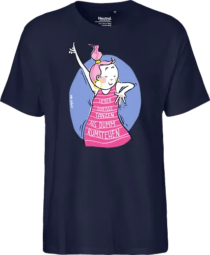 Lieber scheisse tanzen.. - Ringelpulli, Weisheit, Spruch, Motivation - Fairtrade T-Shirt