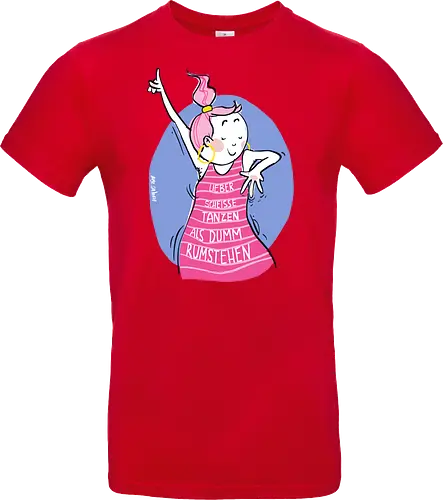 Lieber scheisse tanzen.. - Ringelpulli, Weisheit, Spruch, Motivation - Standard T-Shirt
