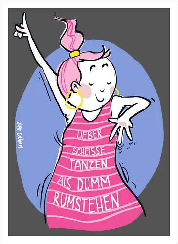 Lieber scheisse tanzen.. - Ringelpulli, Weisheit, Spruch, Motivation - Artprint