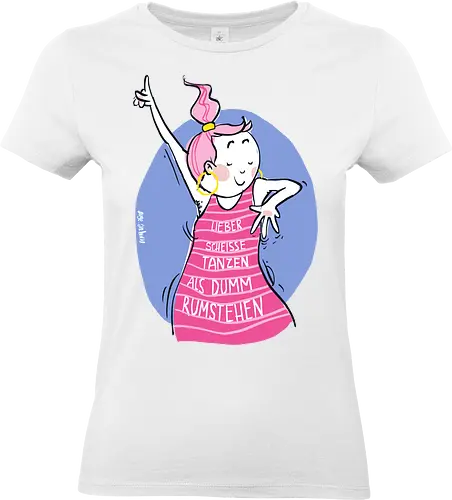 Lieber scheisse tanzen.. - Ringelpulli, Weisheit, Spruch, Motivation - Standard T-Shirt (Women)