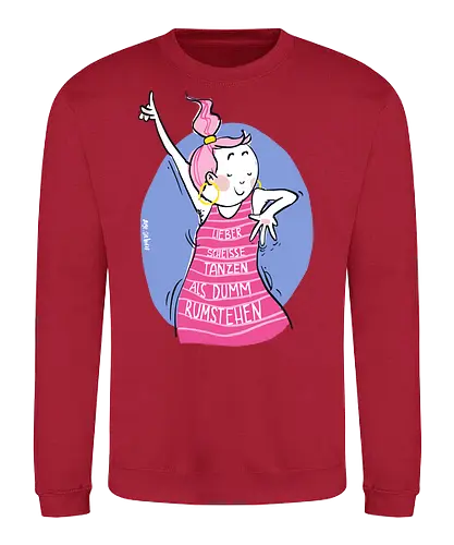 Lieber scheisse tanzen.. - Ringelpulli, Weisheit, Spruch, Motivation - Sweatshirt