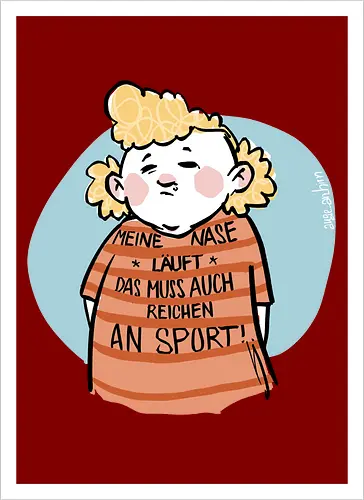 Sport - Ringelpullisprüche, Ringeldinger, Spruchshirt, deutsch, streifenweise, Spruch, Weisheit, Motivation, Ringelpulli, SprücheShirt, Cartoon Illustration, Statement, Ostfriesland, Nordsee, Handgezeichnet, Humor, Selbstironie, Streifenpulli - Artprint