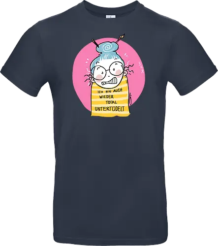 Untertüdelt - ringelpulli, Weisheit, Spruch, Motivation, Tüdeltied - Standard T-Shirt