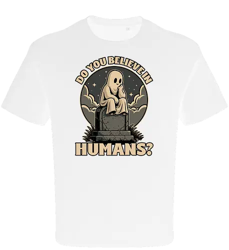 Ghost Believe in Humans - Graveyard, Tombstones, Tombstone, Ghost, I Believe, Believe, Humans, Human, Humanity, Creepy, Scary, Creepy Cute, Scary Cute, Spooky Season, Spooky, Spooky Cute, Spooky Art, Spooky Halloween, Spooky Cartoon, Halloween Vibes, Halloween, Halloween Season Art, Fun, Funny, Cute, Creature - Oversize T-Shirt