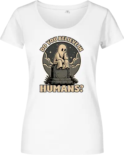 Ghost Believe in Humans - Graveyard, Tombstones, Tombstone, Ghost, I Believe, Believe, Humans, Human, Humanity, Creepy, Scary, Creepy Cute, Scary Cute, Spooky Season, Spooky, Spooky Cute, Spooky Art, Spooky Halloween, Spooky Cartoon, Halloween Vibes, Halloween, Halloween Season Art, Fun, Funny, Cute, Creature - Women T-Shirt