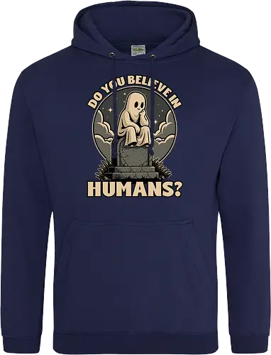 Ghost Believe in Humans - Graveyard, Tombstones, Tombstone, Ghost, I Believe, Believe, Humans, Human, Humanity, Creepy, Scary, Creepy Cute, Scary Cute, Spooky Season, Spooky, Spooky Cute, Spooky Art, Spooky Halloween, Spooky Cartoon, Halloween Vibes, Halloween, Halloween Season Art, Fun, Funny, Cute, Creature - Standard Hoodie